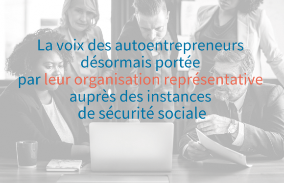 Les auto-entrepreneurs désormais représentés au sein de la Sécurité Sociale