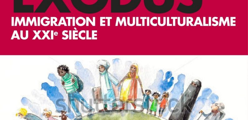 Exodus: Immigration et multiculturalisme au XXIème : le livre de référence de Paul Collier traduit en français (recension)