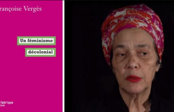 Le « féminisme décolonial » selon la politologue réunionnaise Françoise Vergès