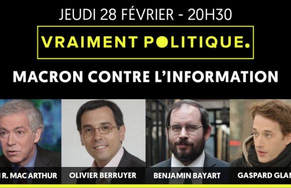 [Le Média] Débat “Macron contre l’information”, avec Olivier Berruyer, Benjamin Bayart, …