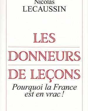 Les Donneurs de leçons, pourquoi la France est en vrac