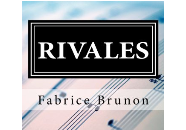 « Rivales » de Fabrice Brunon