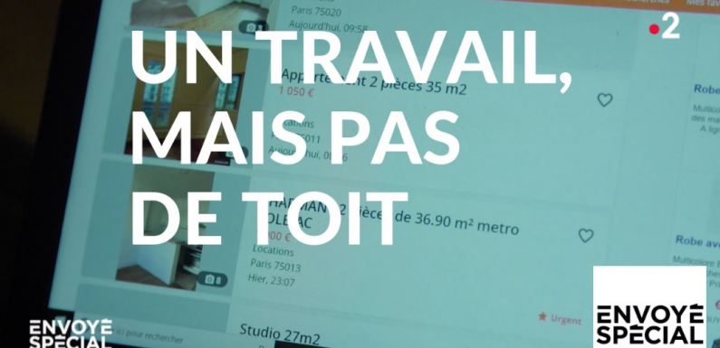 Envoyé spécial. Un travail, mais pas de toit