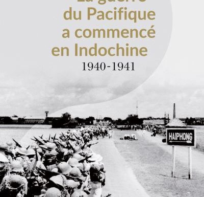 [RussEurope-en-Exil] L’Indochine dans la marche à la guerre en Asie (1940-41), par Jacques Sapir