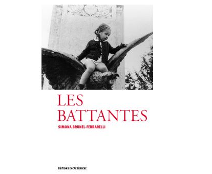 Les battantes, de Simona Brunel-Ferrarelli