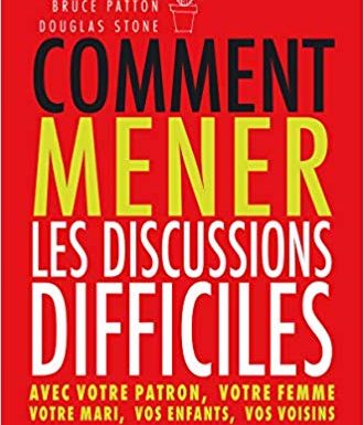 Comment aborder les sujets qui fâchent : un livre surprenant