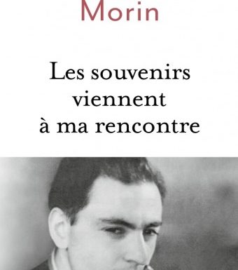 Edgar Morin : itinéraire d’un intellectuel nomade