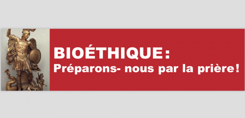 Préparer la loi de bioéthique avec les armes spirituelles