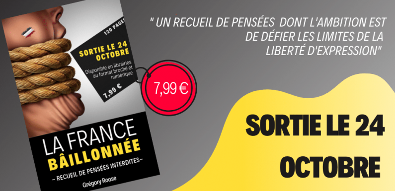 LIVRE: La France baîllonnée, un défi aux limites de la liberté d’expression