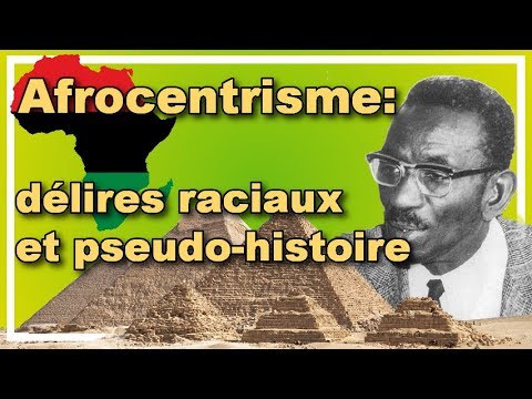Panafricanisme / afrocentrisme : quand l’idéologie vire à la pseudoscience