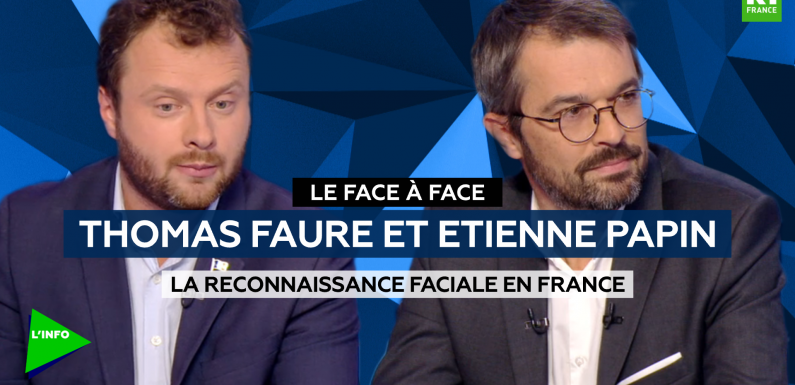 La reconnaissance faciale en France : un danger pour les libertés individuelles ? (DEBAT)
