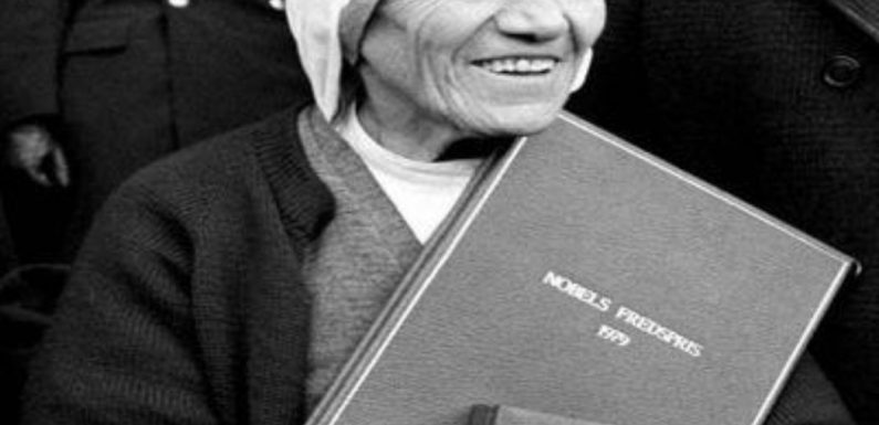 Que disait Ste Mère Térésa, prix Nobel de la Paix ?