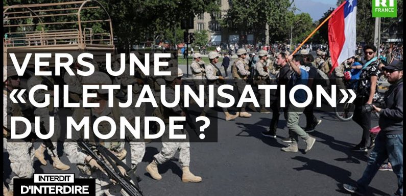 Interdit d’interdire – Vers une «giletjaunisation» du monde ?