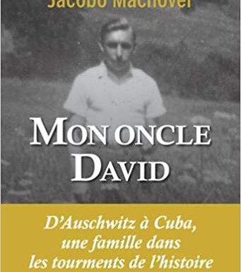 « Mon Oncle David », de Jacobo Machover
