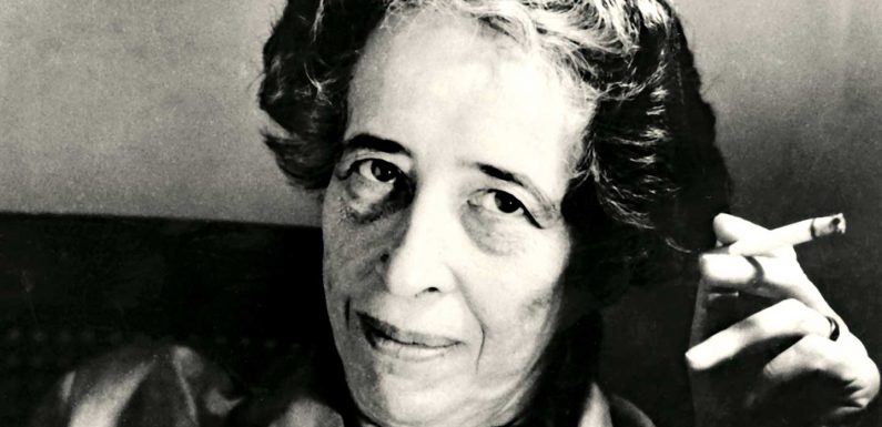 The Banality of Evil : Hannah Arendt On How To See Evil And Survive It