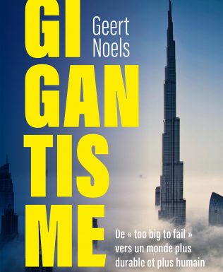 Le gigantisme n’est pas au service de l’humain mais du pouvoir
