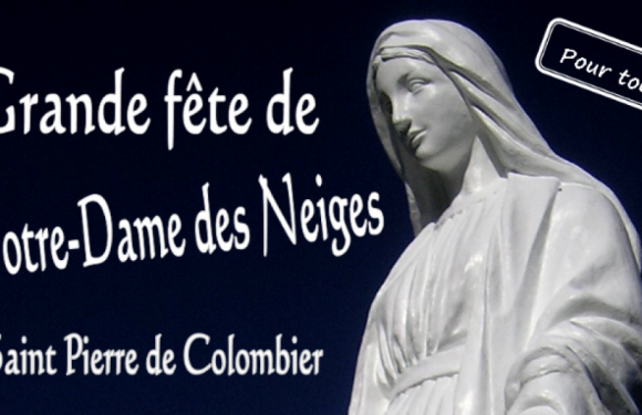 Préparation de la (2ème) Fête de Notre-Dame des Neiges le samedi 21 décembre 2019