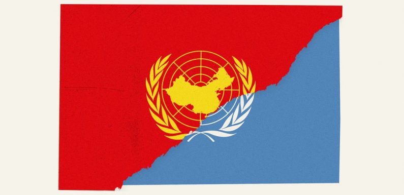 A new battleground In the UN, China uses threats and cajolery to promote its worldview