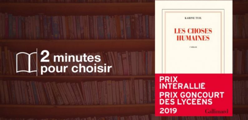 « Les Choses humaines »: Karine Tuil n’a pas volé son prix Goncourt des lycéens