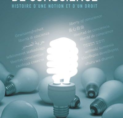 La liberté de conscience : une histoire mouvementée