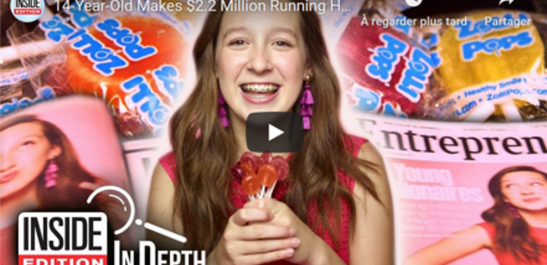 Comment une adolescente a créé un empire du bonbon d’un million de dollars