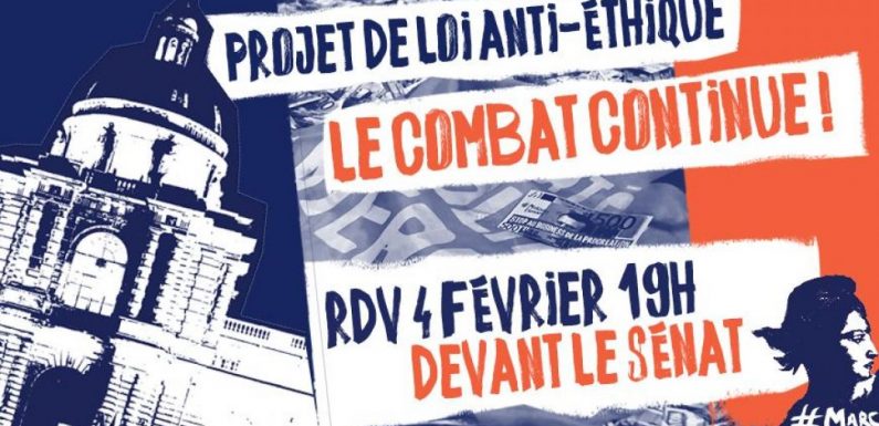 Contre le projet de loi « anti-éthique » : la mobilisation continue !